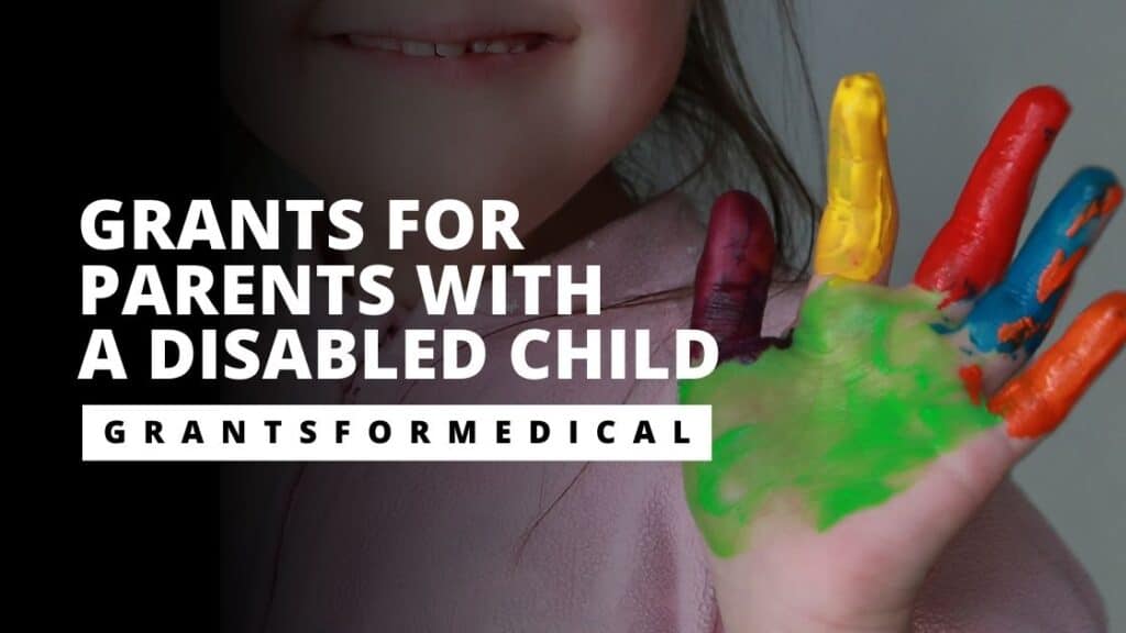 11 Grants for Parents with a Disabled Child