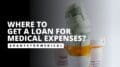 Loan for Medical Expenses