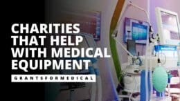 Charities that Help With Medical Equipment