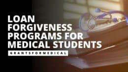 Loan Forgiveness Programs for Medical Students