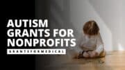 Autism Grants for Nonprofits