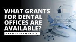 Grants for Dental Offices