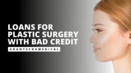 Loans for Plastic Surgery with Bad Credit