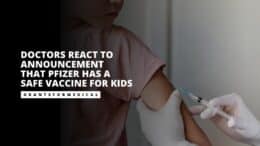 Doctors React to Announcement That Pfizer Has a Safe Vaccine for Kids