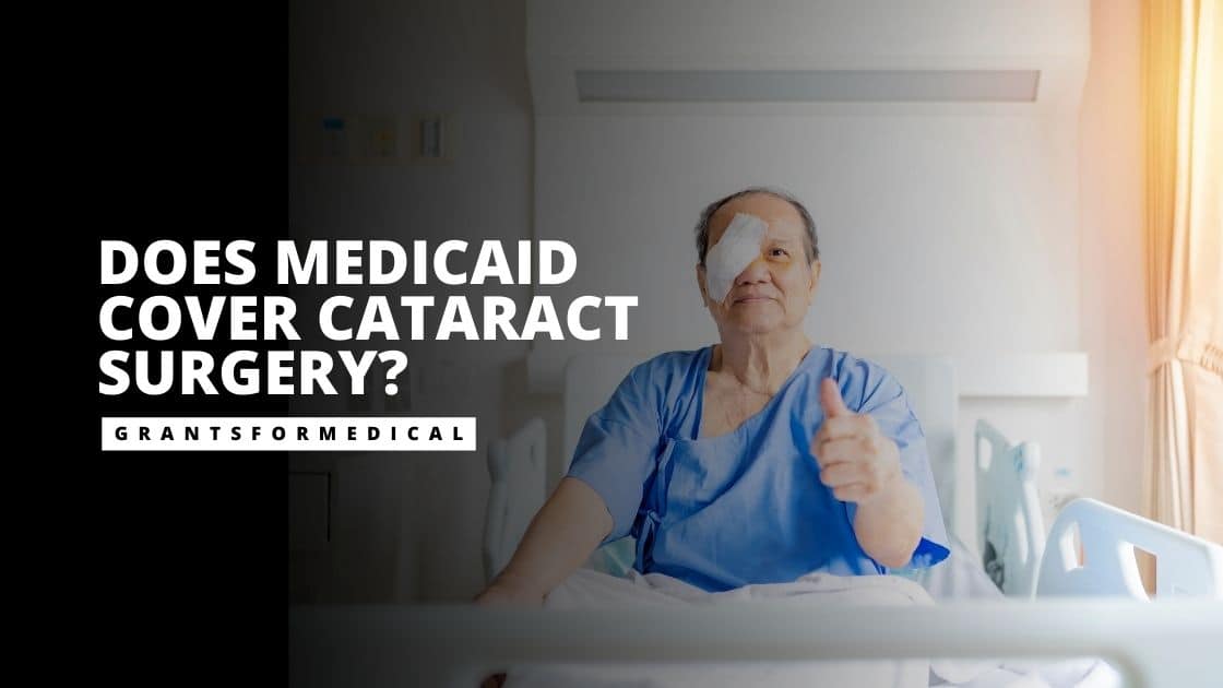 Does Medicaid Cover Cataract Surgery