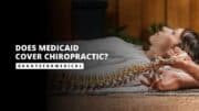 Does Medicaid Cover Chiropractic