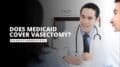 Does Medicaid Cover Vasectomy