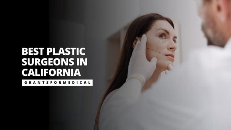 Best Plastic Surgeons in California