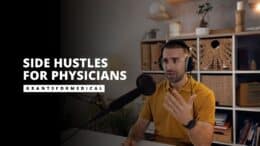 Side Hustles for Physicians