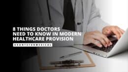 8 Things Doctors Need to Know in Modern Healthcare Provision