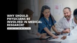 Why Should Physicians be Involved in Medical Research