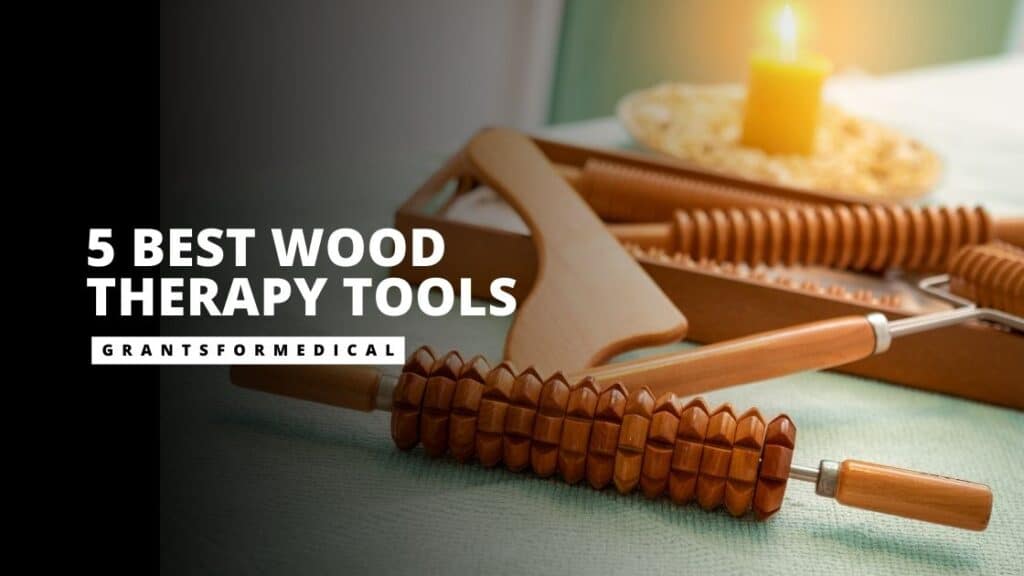 5 Best Wood Therapy Tools Grants for Medical