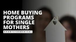 Home Buying Programs for Single Mothers