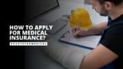 How to Apply for Medical Insurance