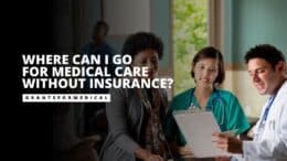 Where Can I Go for Medical Care Without Insurance