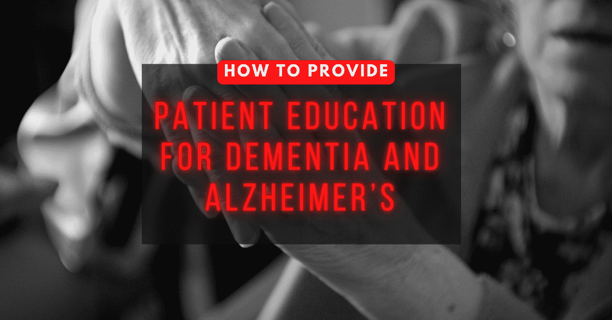 Patient Education for Dementia
