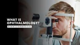 What is Ophthalmology