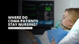 Where Do Coma Patients Stay Nursing?