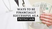 Financially Successful as a Physician