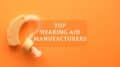 Hearing Aid Brands