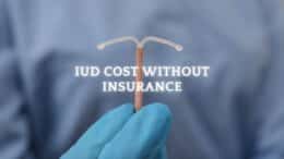 How Much Does an IUD Cost Without Insurance