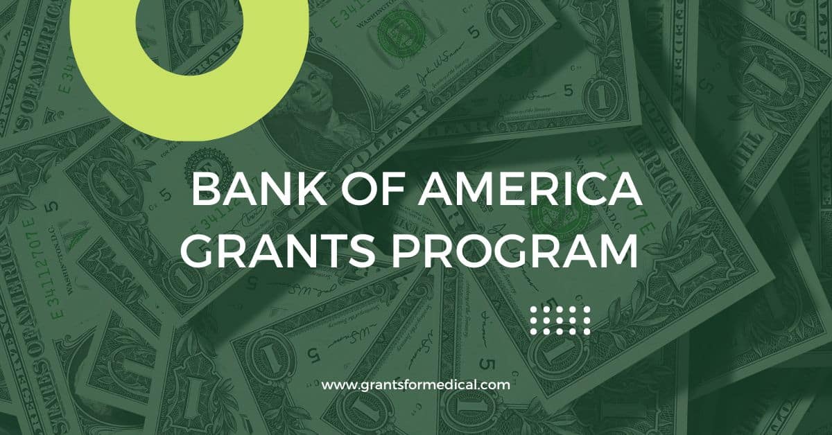 Bank of America Grants Program Grants for Medical