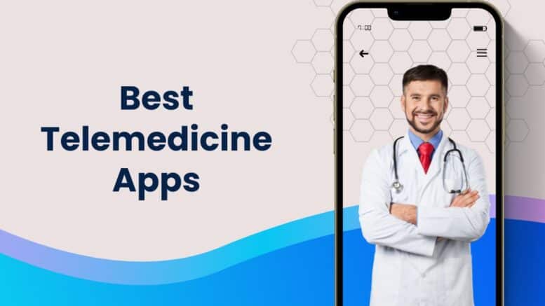 Best Telemedicine Apps