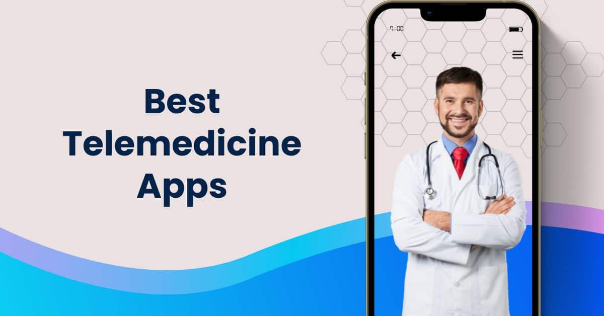 Best Telemedicine Apps