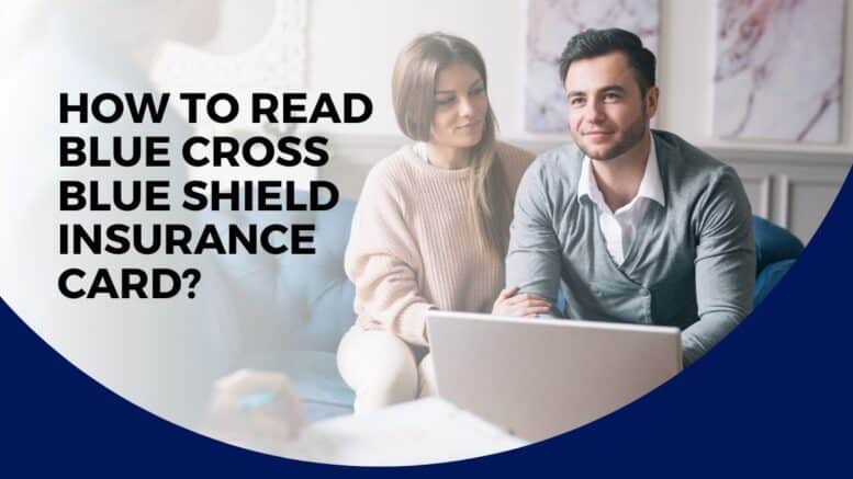 How To Read Blue Cross Blue Shield Insurance Card 