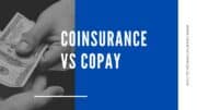 Coinsurance vs Copay