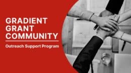 Gradient Grant Community Outreach Support Program