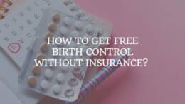 How to Get Free Birth Control Without Insurance