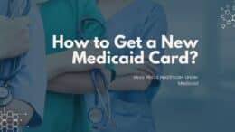 How to Get a New Medicaid Card