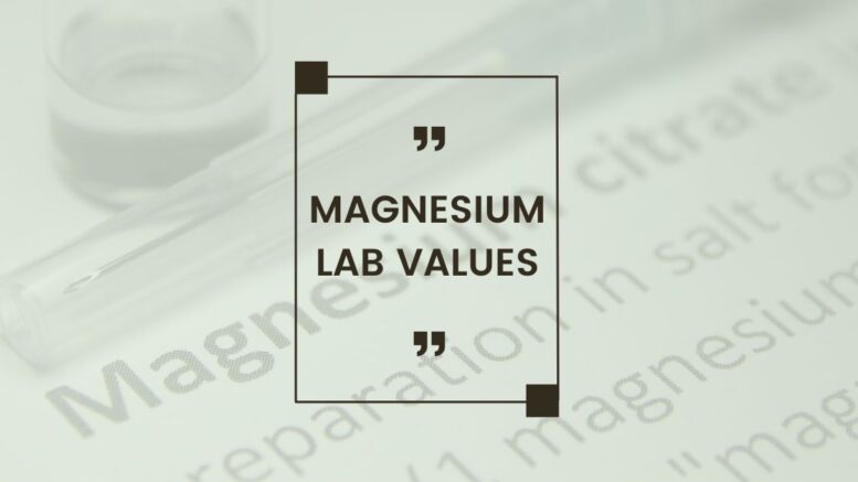 Magnesium Lab Values