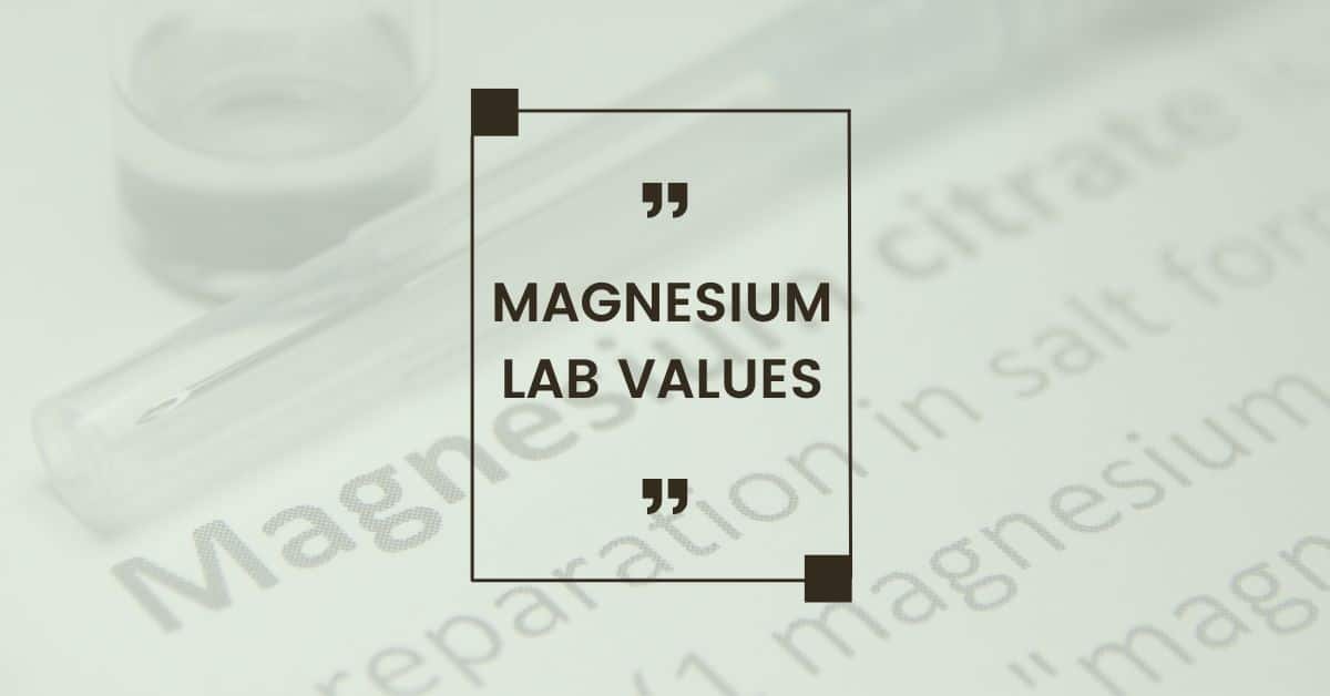 Magnesium Lab Values