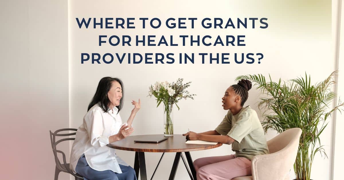 Where to Get Grants for Healthcare Providers in the US