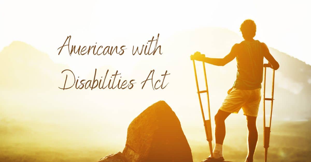 Americans with Disabilities Act