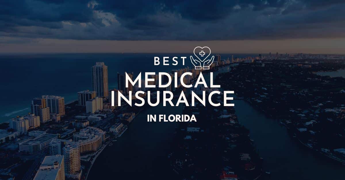 Best Medical Insurance in Florida