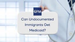 Can Undocumented Immigrants Get Medicaid