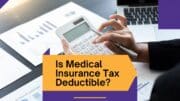 Is Medical Insurance Tax Deductible