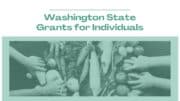 Washington State Grants for Individuals