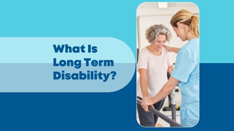 What Is Long Term Disability