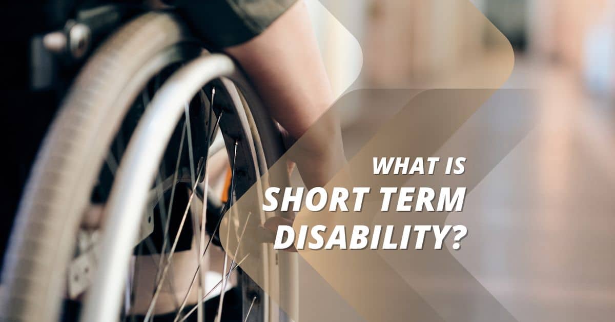 What is Short Term Disability