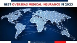 Best Overseas Medical Insurance in 2023