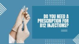 Do You Need a Prescription for B12 Injections