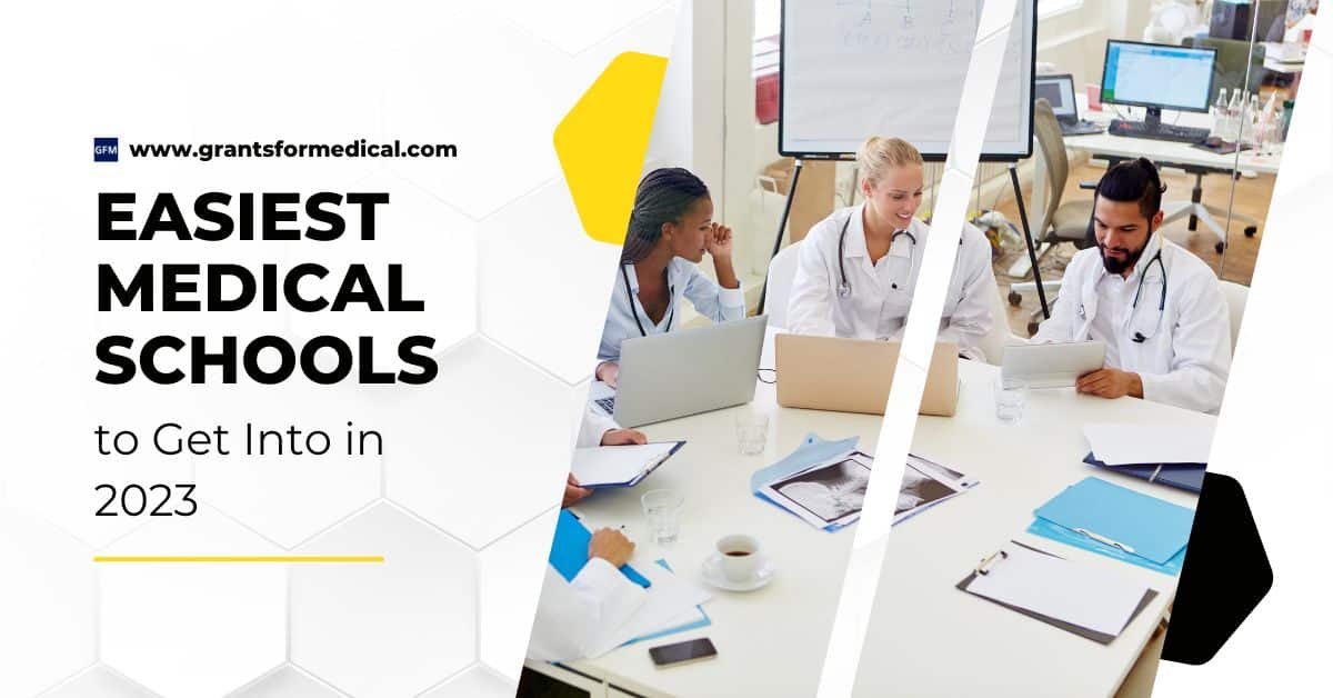 Easiest Medical Schools to Get Into in 2023