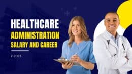 Healthcare Administration Salary and Career in 2023