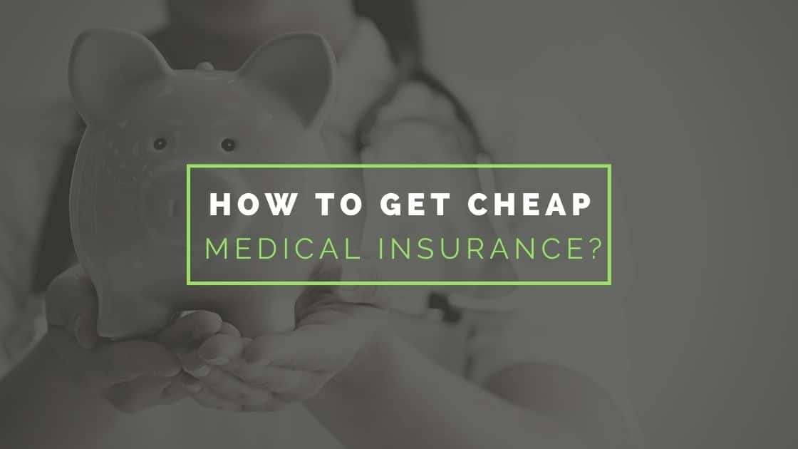 How to get cheap medical insurance grants for medical