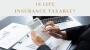 Is Life Insurance Taxable