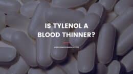 Is Tylenol A Blood Thinner